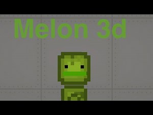 How to make melon￼ 3d melon sandbox