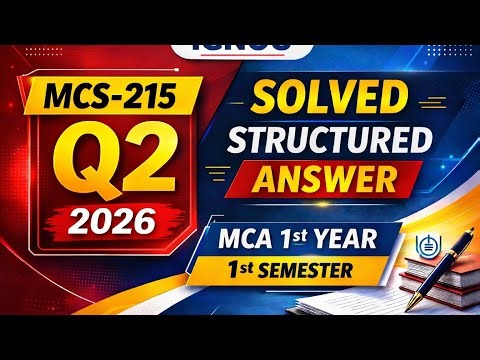 MCS-215 Assignment 2026 Q2 | MCA 1st Year 1st Semester IGNOU | Solved & Structured Answer