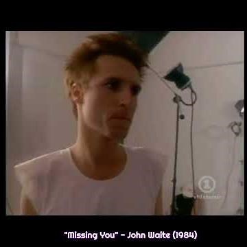 John Waite - "Missing You",#fun-music-videos,#80s-memorable-love-songs