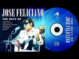 ホセ・フェリシアーノBest-4 Jose Feliciano - Light My Fire / Rain / Affirmation / California Dreamin' My