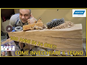 COME INVECCHIARE IL LEGNO IN MODO SEMPLICE, FAI DA TE E DARE 100 ANNI IN 24 ORE. IL VIDEO PARTE 1
