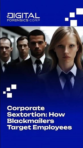 Corporate Sextortion: How Blackmailers Target Employees
