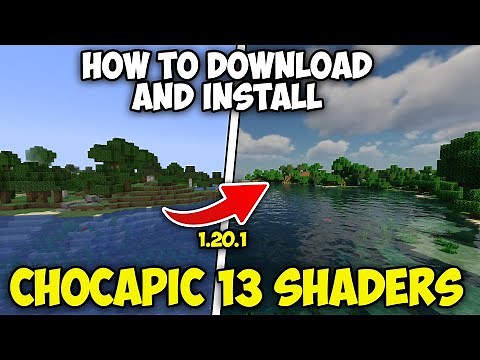 How to Download and Install Chocapic 13’ Shaders for Minecraft 1.20.1