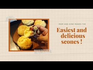Scones for tea in 30 minutes! Easy recipe | Mom and Dine