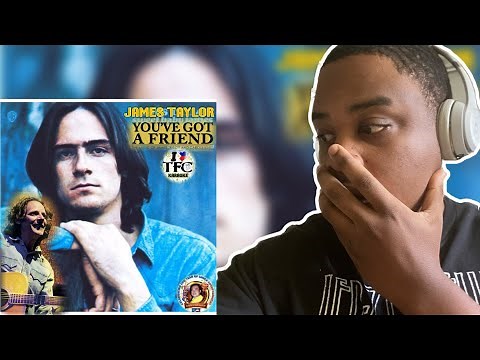 JAMES TAYLOR - YOU'VE GOT A FRIEND | REACTION