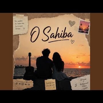 O Sahiba (Next Level)