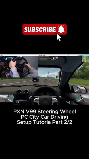 Part 2/2 PXN V99 Gaming Steering Wheel & PC City Car Driving Setup Tutorial. #pxn