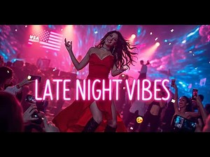 🔥 Hot Girl Party Vibes – “Late Night Vibes” Official Music Video | Viral USA Hit 2025