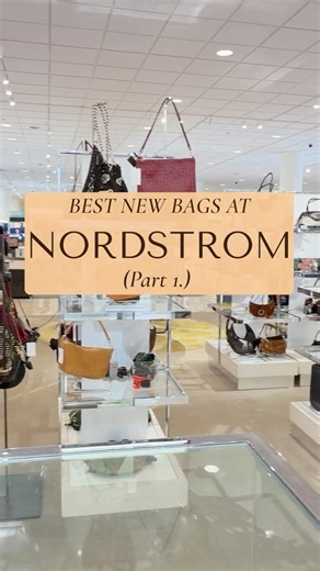 New Handbags at Nordstrom! 👜🔥 Trending Bags You’ll Want to See for Fall 2026!