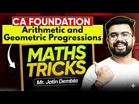 AP & GP Tricks CA Foundation | CA Foundation Maths Tricks | Arithmetic and Geometric Progressions