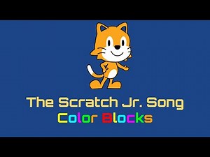 The Scratch Jr Song--Color Blocks