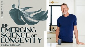 The Emerging Science of Longevity with Dr. Mark Hyman