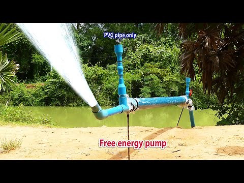 Free electricity | I turn PVC pipe into a water pump at home free no need electricity power