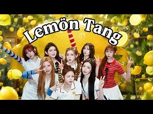 Hearts2Hearts - Lemon Tang (Demo Lyric)