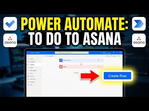 How to transfer tasks from Microsoft To Do into Asana with Power Automate - Complete Guide