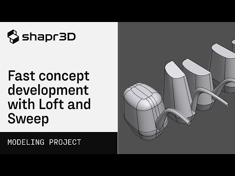 Fast concept development with Loft and Sweep | Modeling projects