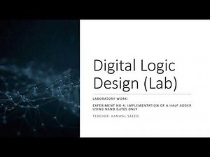 EEE241 DLD Lab 4 Implementation of Half Adder using NAND gates