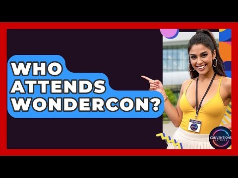 Who Attends WonderCon? - Conventions Network