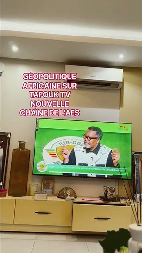 GÉOPOLITIQUE AFRICAINE SUR TAFOUK TV NOUVELLE CHAÎNE DE L'AES