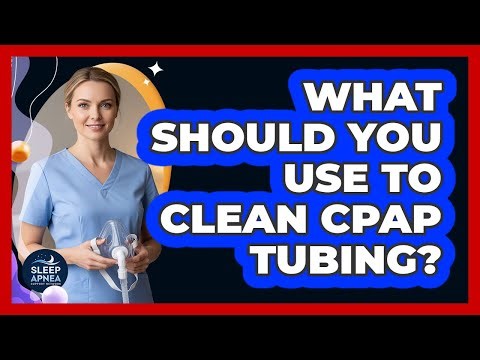 What Should You Use To Clean CPAP Tubing?