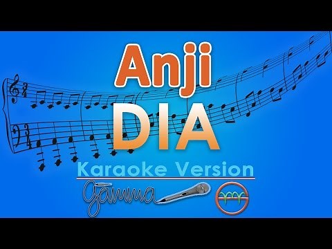Anji - Dia (Karaoke) | GMusic