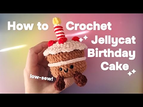 Crochet Jellycat Birthday Cake Amigurumi | Free Pattern and Tutorial