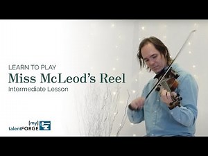 Miss McLeod's Reel - Intermediate Fiddle Lesson