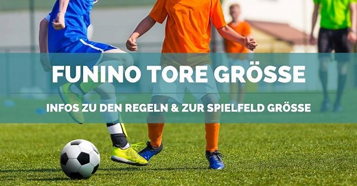 Funino Tore Größe ᐅ Infos zu Regeln & Spielfeld Größe