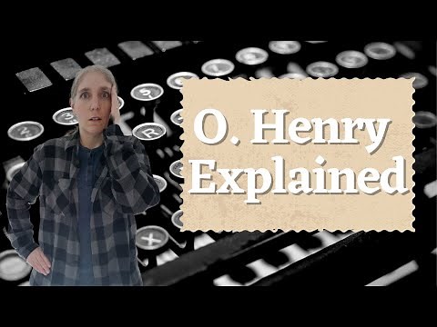 O. Henry Explained: Biography of William Sydney Porter and Gift of the Magi, The Ransom of Red Chief