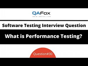 What is Performance Testing? (Software Testing Interview Question #30)
