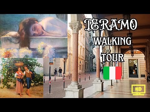 TERAMO ITALY HD WALKING TOUR a thorough walk in an unexpected gem of history and culture in Abruzzo