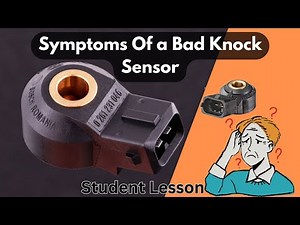 Symptoms Of a Bad Knock Sensor