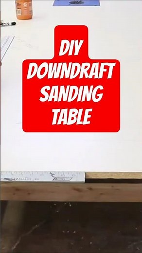 DIY Downdraft Sanding Table – Control the Dust!
