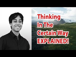 Thinking In The Certain Way (Author: Wallace Wattles) - EXPLAINED