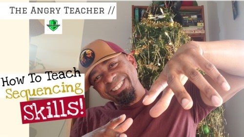 HOW TO TEACH SEQUENCING SKILLS