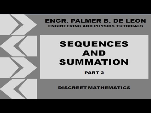 SEQUENCES AND SUMMATION PART 2 - DISCREET MATHEMATICS - TAGALOG VERSION