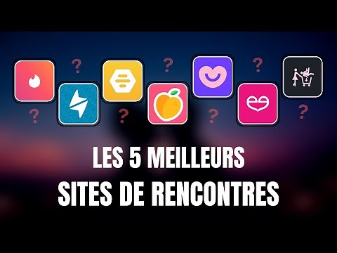 Les 5 MEILLEURS sites de rencontres en 2024 (EXPLICATIONS)