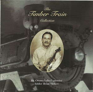 Brian Hebert - The Timber Train Collection