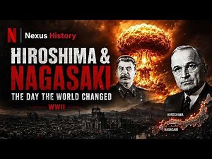 Hiroshima & Nagasaki: The Atomic Bomb That Ended World War II | Full Documentary | Nexus History