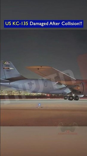 US KC-135 Severely Damaged After Mid-Air Collision!!