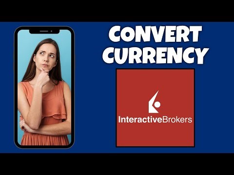 How To Convert Currency On Interactive Brokers | Interactive Brokers Tutorial