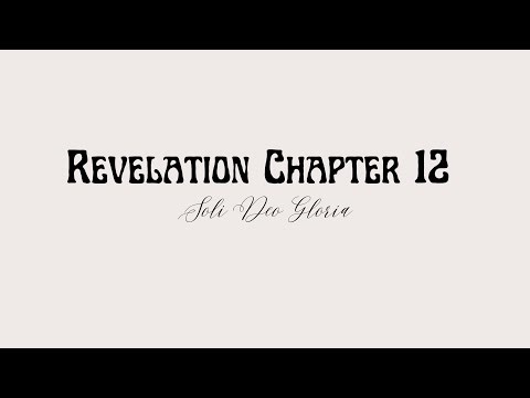 Revelation Chapter 12 | Read Aloud