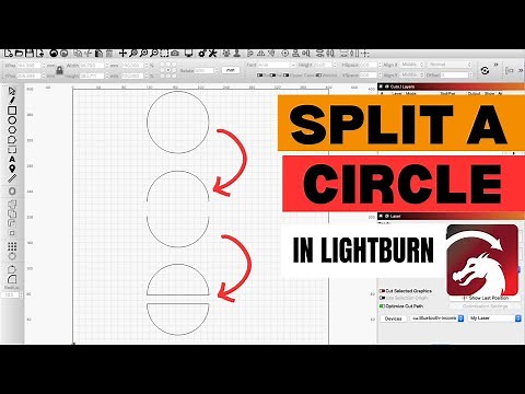 How to Split a Circle in Half in Lightburn