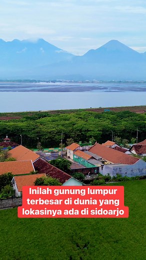 37K views · 290 reactions | Lumpur Lapindo, atau yang juga dikenal sebagai Sidoarjo Mud Volcano (Lusi), memang merupakan gunung lumpur terbesar dan paling aktif di dunia. Semburannya pertama kali muncul pada 29 Mei 2006 di kawasan Porong, Sidoarjo, Jawa Timur, dan hingga kini masih terus mengeluarkan lumpur panas dalam jumlah besar. | Info sidoarjo | Facebook