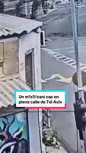 Impacto de misil iraní en Tel Aviv captado por cámara