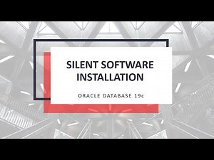 PART - 1 # ORACLE DATABASE SOFTWARE SILENT INSTALLATION 19c