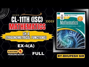 TRIGONOMETRICAL FUNCTIONS || EX-4(A) || FULL || CL-11TH || ISC || OP MALHOTRA@ProblemsBeater