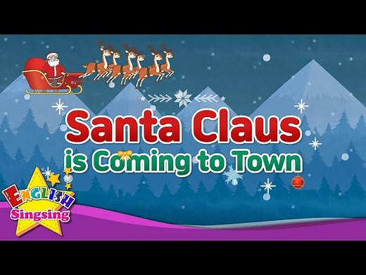 Santa Claus Is Coming to Town - Christmas Song for kids - with Lyrics - Videos For Kids