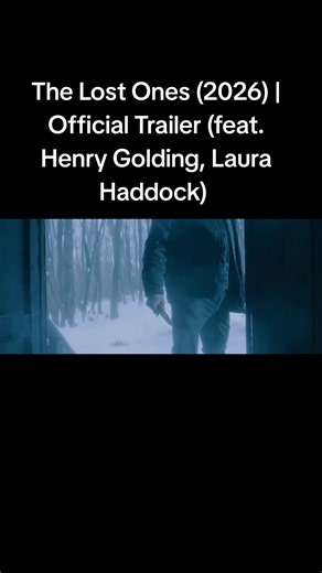 The Lost Ones (2026) | Official Trailer (feat. Henry Golding, Laura Haddock) | Paramount Movies #thelostones #paramount #trailer #viral #fyp