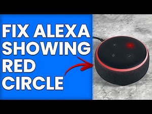 How To Fix Alexa Showing Red Circle (A Detailed Troubleshooting Guide To Follow)